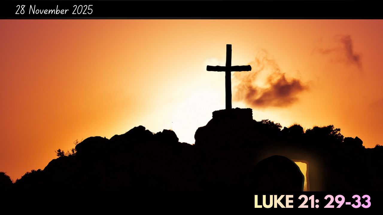 LUKE 21:29-33