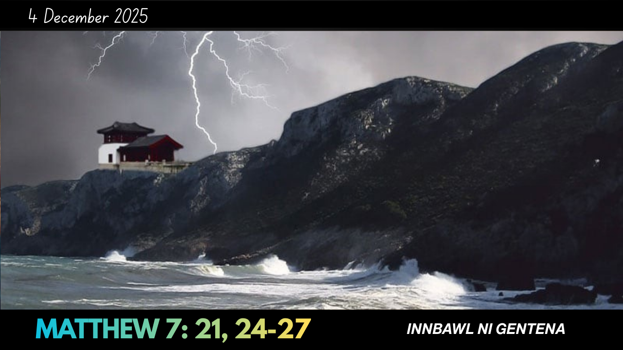 Matthew 7: 21, 24-27